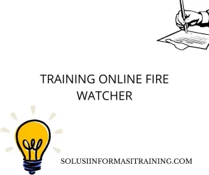 training K3 Fire Watcher 