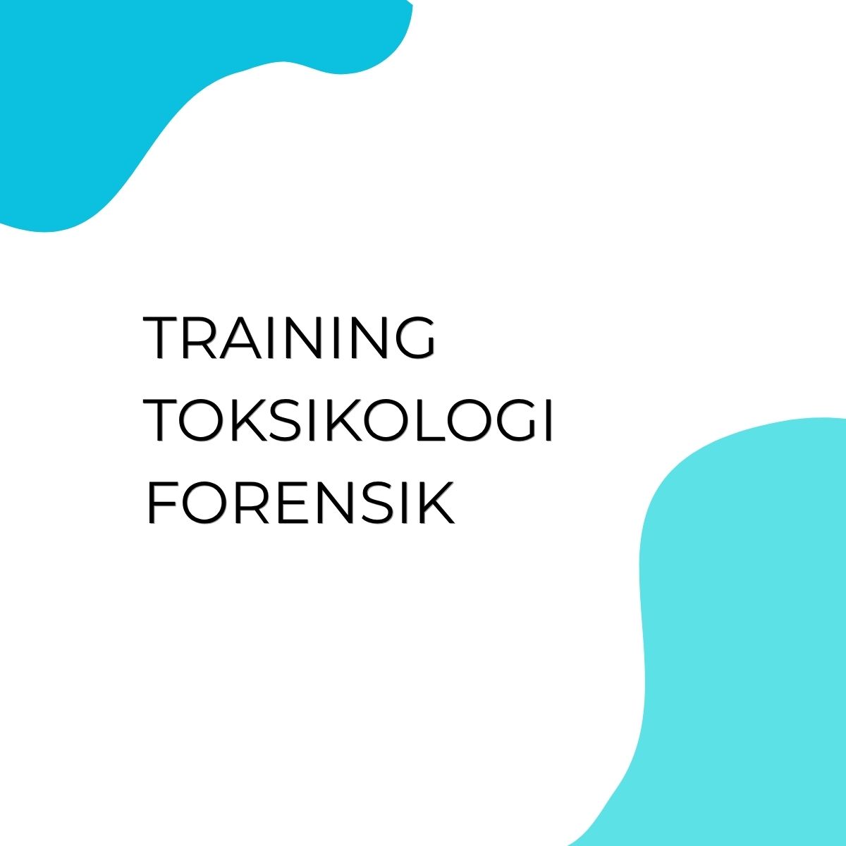 pelatihan TOKSIKOLOGI FORENSIK di jakarta