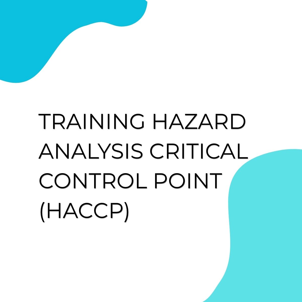 pelatihan Hazard Analysis Critical Control Point (HACCP) di jakarta