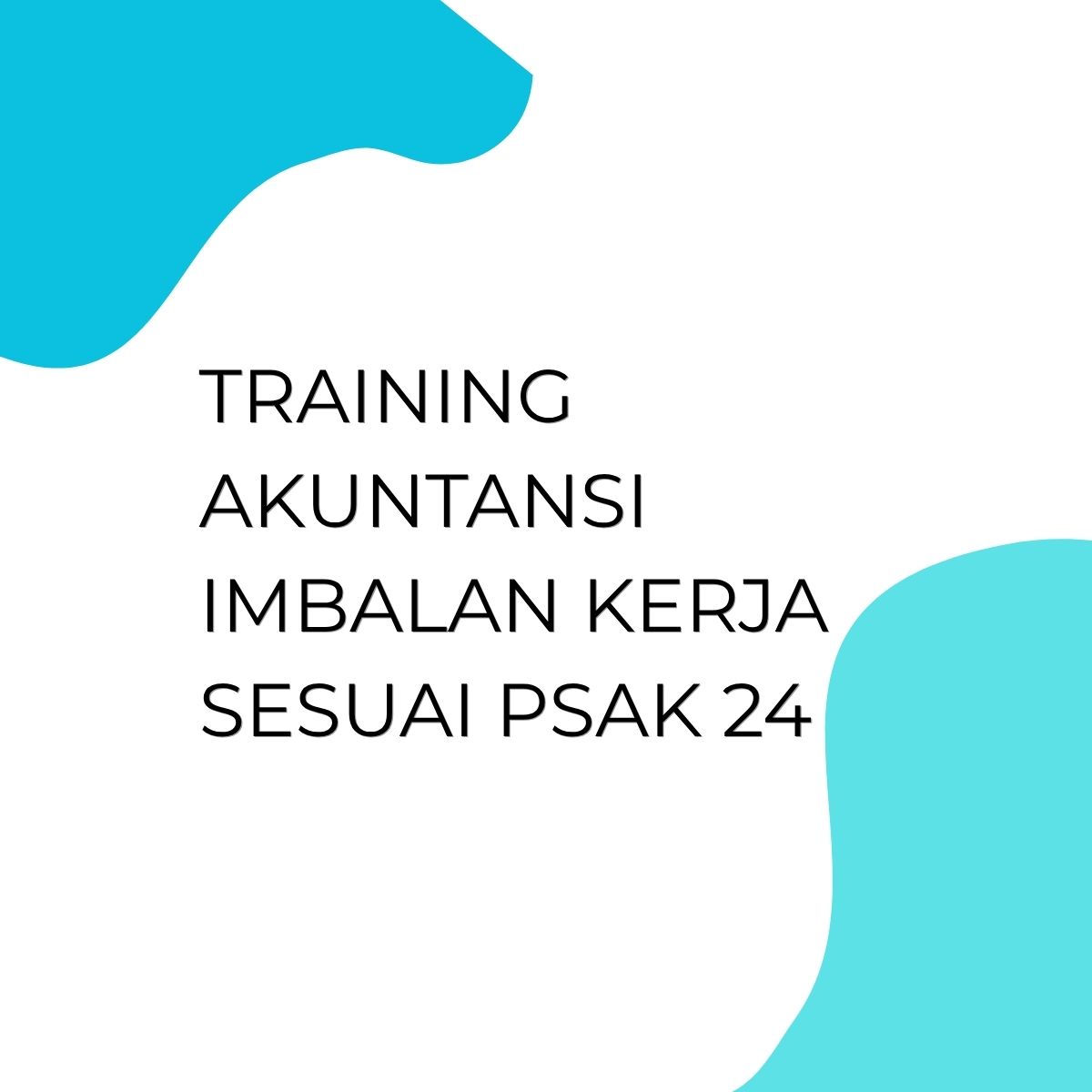 pelatihan AKUNTANSI IMBALAN KERJA SESUAI PSAK 24 di jakarta