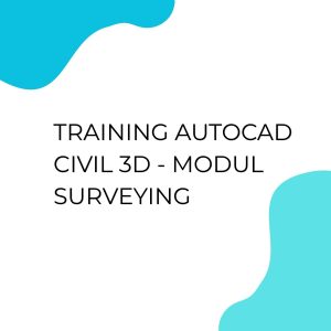 pelatihan Autocad Civil 3D - Modul Surveying di jakarta