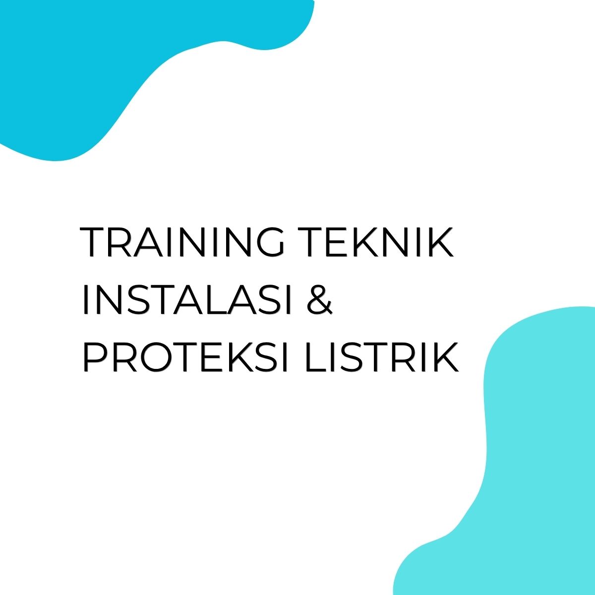 pelatihan TEKNIK INSTALASI & PROTEKSI LISTRIK di jakarta