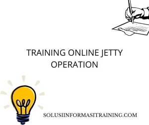 training Prosedur Kerja Jetty yang Aman 