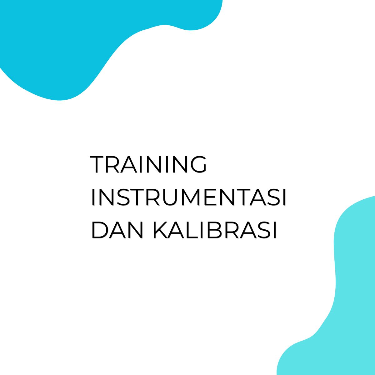 pelatihan INSTRUMENTASI DAN KALIBRASI di jakarta