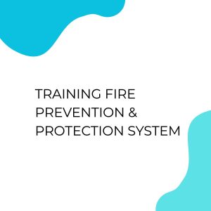 pelatihan FIRE PREVENTION & PROTECTION SYSTEM di jakarta