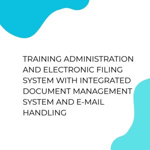 pelatihan ADMINISTRATION AND ELECTRONIC FILING SYSTEM WITH INTEGRATED DOCUMENT MANAGEMENT SYSTEM AND E-MAIL HANDLING di jakarta