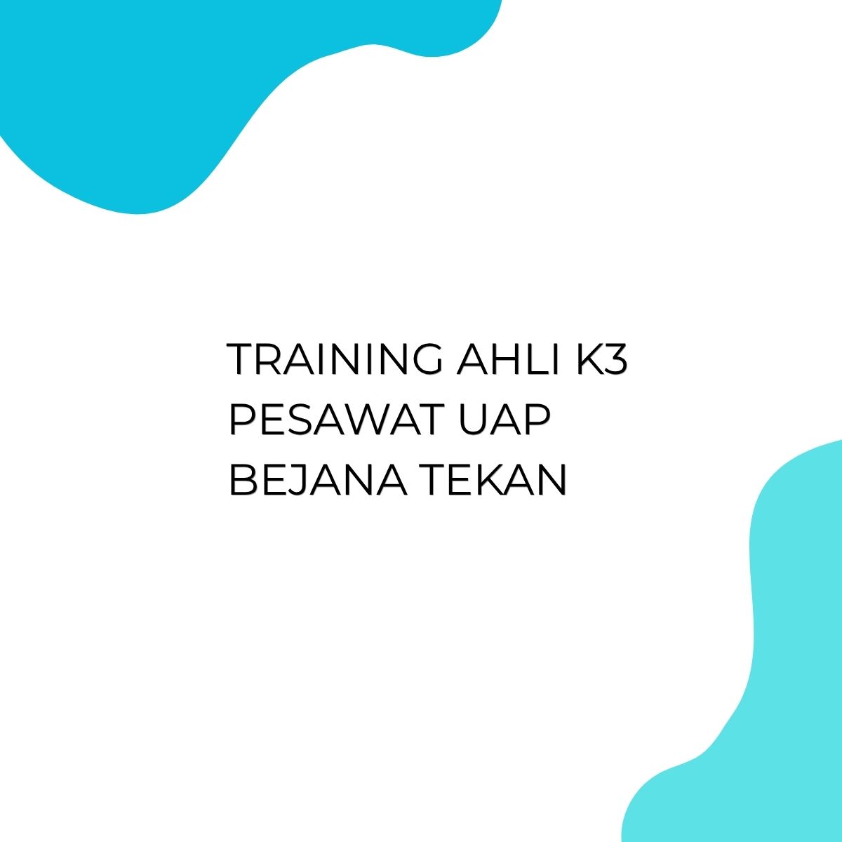 pelatihan AHLI K3 PESAWAT UAP BEJANA TEKAN di jakarta