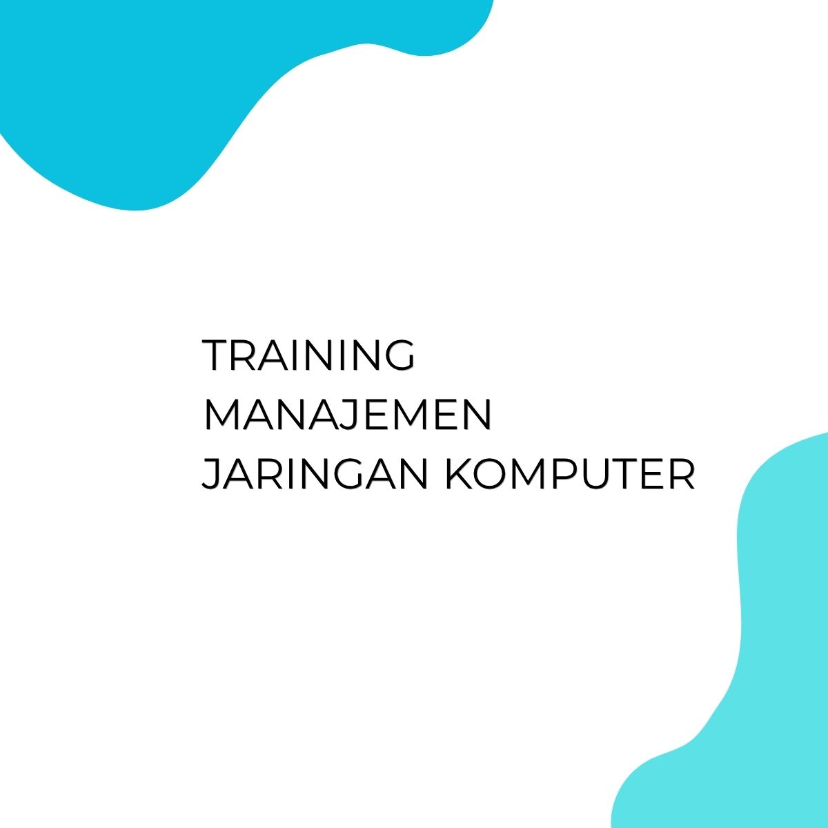 pelatihan MANAJEMEN JARINGAN KOMPUTER di jakarta
