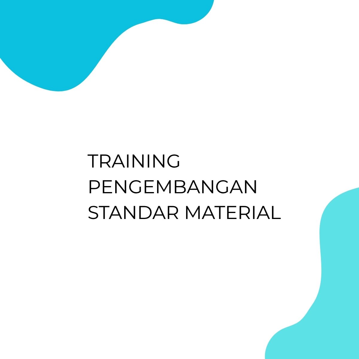 pelatihan PENGEMBANGAN STANDAR MATERIAL di jakarta