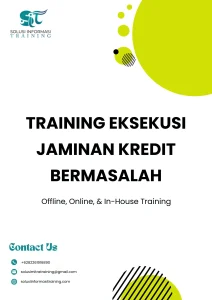 pelatihan EKSEKUSI JAMINAN KREDIT BERMASALAH di jakarta