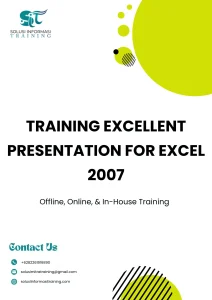 pelatihan EXCELLENT PRESENTATION FOR EXCEL 2007 di jakarta